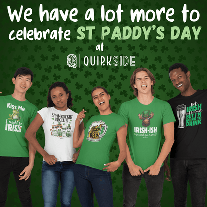 Irish Humor Unisex T-shirt, St Patricks Day Tee, Funny Irish Shirt, Shamrock Celebration Top, Green Clover Clothing