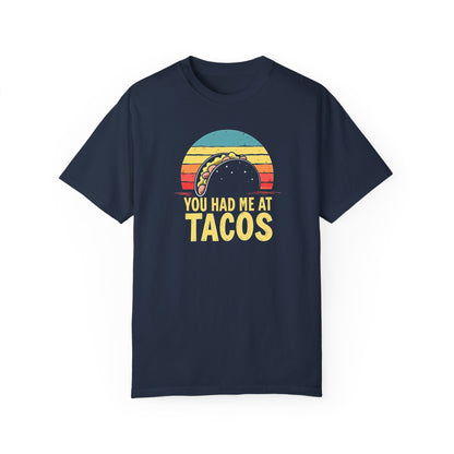 Taco Lover T-Shirt, Funny Food Tee, You had me at Tacos Shirt, Unisex Graphic Top, Foodie Gift