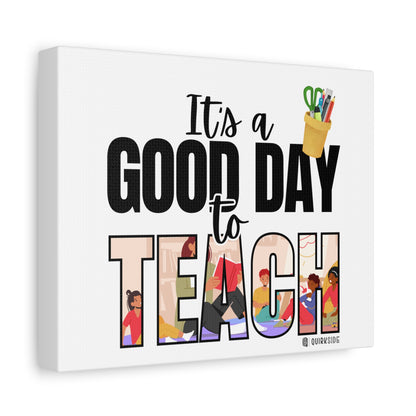 Good Day to Teach Wall Art, Teacher Gift, Classroom Decor, Inspirational Quote Canvas, Motivational Artwork