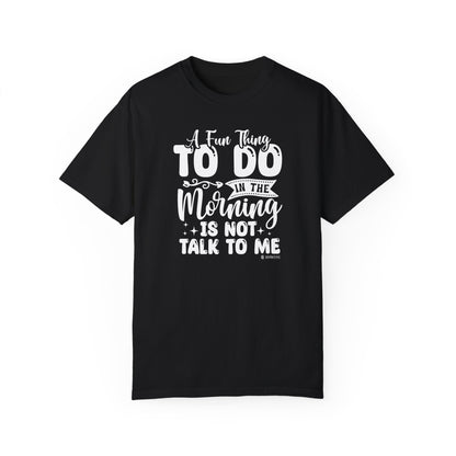 Funny Message Unisex T-shirt, Not a Morning Person Tee, Sleepyhead Shirt, Lazy Day Top, Sarcastic Graphic Tee - Quirkside Creations