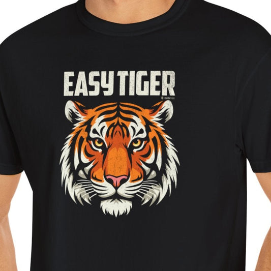 Funny Easy Tiger Unisex T-shirt, Tiger Face Graphic Tee, Sarcastic Animal Lover Shirt, Cool Gift for Men and Women, Unique Statement Top