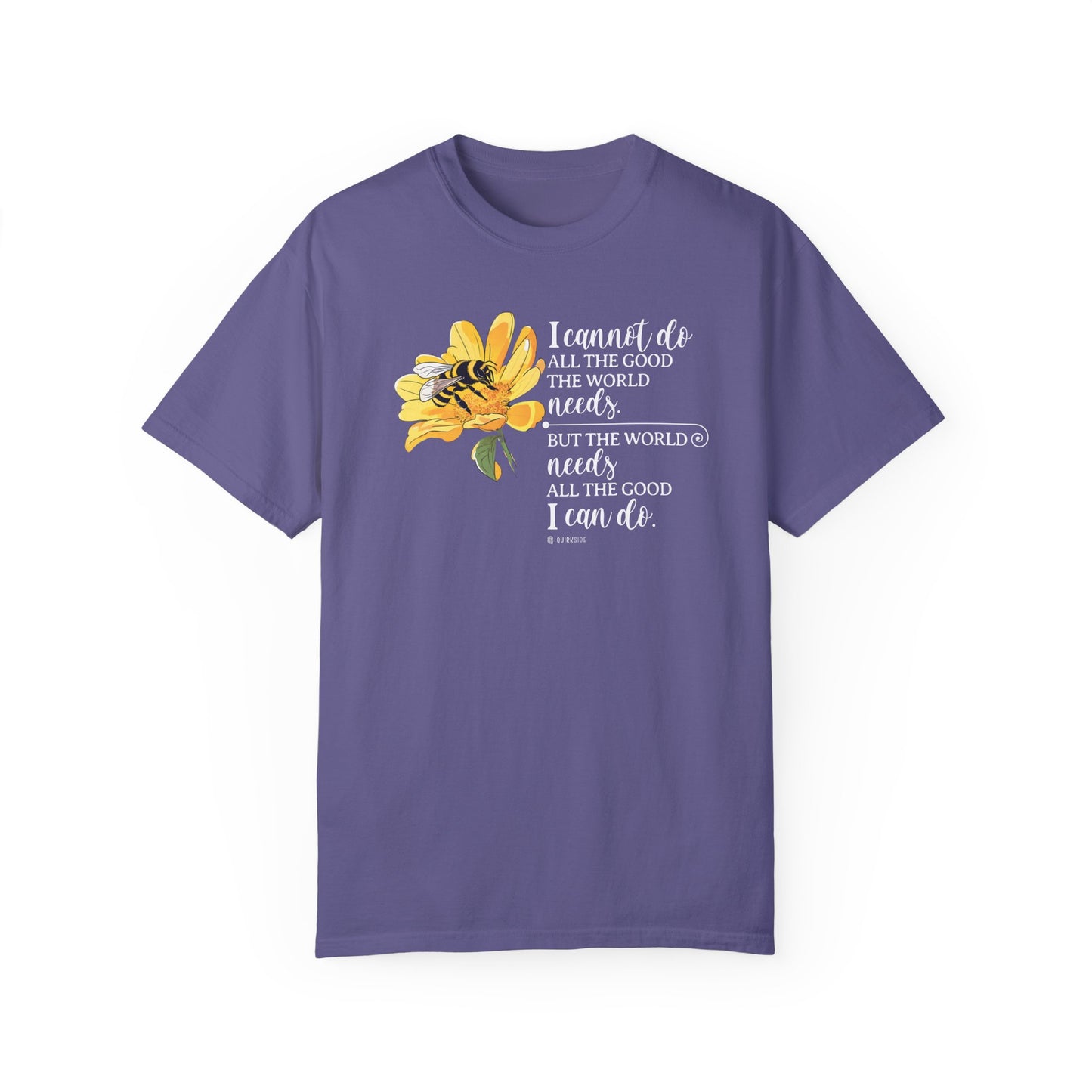 Honey Bee Unisex T-shirt, Nature Inspired Tee, Inspirational Message Shirt, Plant Lover Gift, Animal Advocate Top