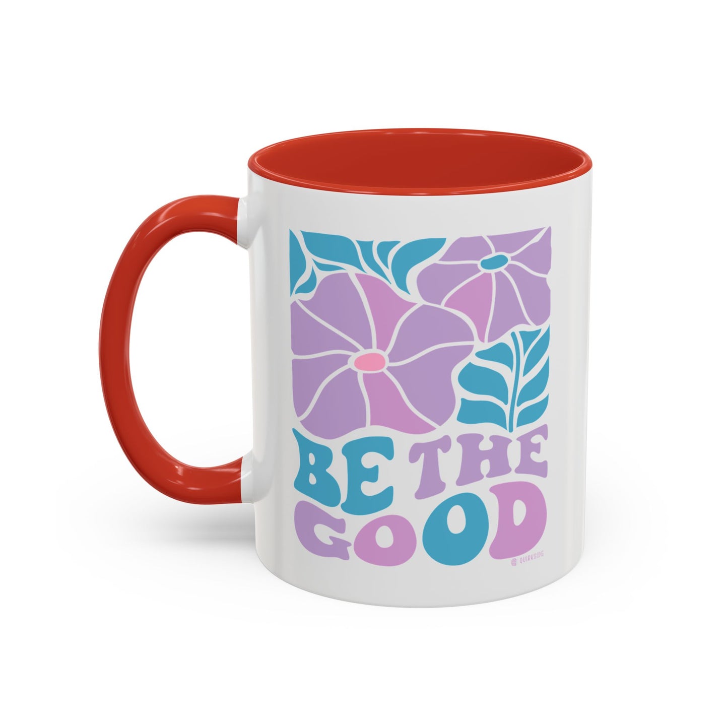 Accent Coffee Mug | 'Be the Good' Floral Design | Inspirational Mug, Gift for Her, Office Mug, Coffee Lover Gift, Home Decor