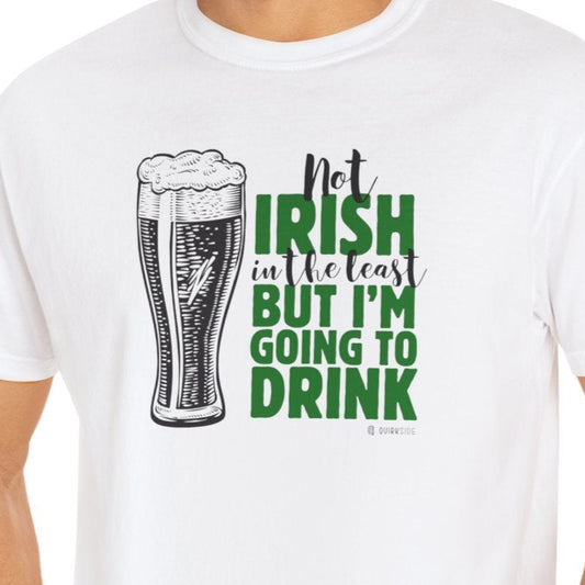 Irish Humor Unisex T-shirt, St Patricks Day Tee, Funny Irish Shirt, Shamrock Celebration Top, Green Clover Clothing