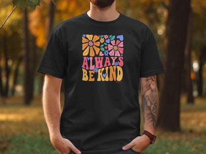 Mental Health Awareness T-shirt, Always Be Kind, Positive Vibes Tee, Unisex Shirt, Inspirational Clothing