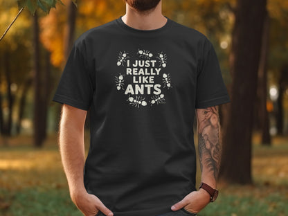 Funny Ant Lover Unisex Garment-Dyed T-shirt, Ant Enthusiast Gift, Insect Humor Tee, Ant Colony Shirt, Bug Lover Top