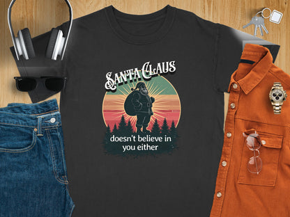 Funny Santa Claus Unisex T-shirt, Christmas Tee, Holiday Humor Shirt, Sarcastic Xmas Top, Gift for Non-Believers