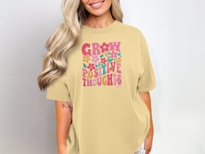Mental Health Awareness T-shirt, Grow Positive Thoughts, Positive Vibes Tee, Unisex Shirt, Inspirational Clothing