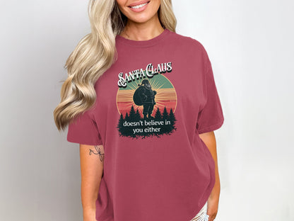 Funny Santa Claus Unisex T-shirt, Christmas Tee, Holiday Humor Shirt, Sarcastic Xmas Top, Gift for Non-Believers