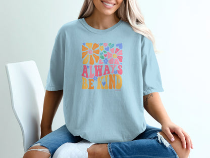 Mental Health Awareness T-shirt, Always Be Kind, Positive Vibes Tee, Unisex Shirt, Inspirational Clothing