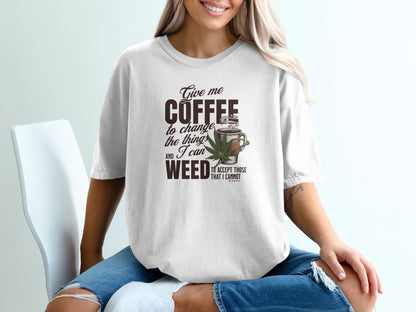 Coffee and Weed Funny Unisex T-shirt, Hilarious Tee for Coffee and Cannabis Lovers, Relaxed Fit Shirt for Daily Wear, Gift for Friends,