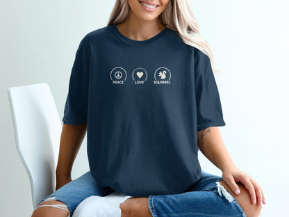 Peace Love Squirrel Unisex T-shirt, Funny Graphic Tee, Humorous Distraction Quote Shirt, Gift for Easily Distracted, Positive Vibes Top