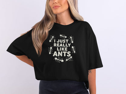 Funny Ant Lover Unisex Garment-Dyed T-shirt, Ant Enthusiast Gift, Insect Humor Tee, Ant Colony Shirt, Bug Lover Top