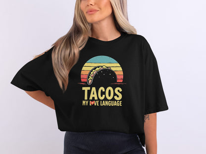 Taco Lover T-Shirt, Funny Food Tee, Tacos Are My Love Language Shirt, Unisex Graphic Top, Foodie Gift
