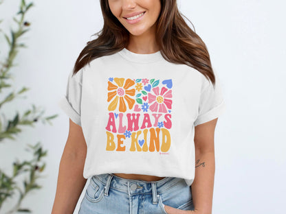 Mental Health Awareness T-shirt, Always Be Kind, Positive Vibes Tee, Unisex Shirt, Inspirational Clothing