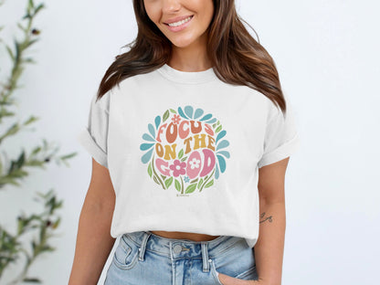 Mental Health Awareness T-shirt, Focus on the Good, Positive Vibes Tee, Unisex Shirt, Inspirational Clothing