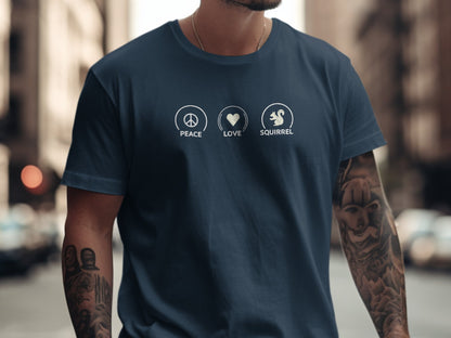 Peace Love Squirrel Unisex T-shirt, Funny Graphic Tee, Humorous Distraction Quote Shirt, Gift for Easily Distracted, Positive Vibes Top