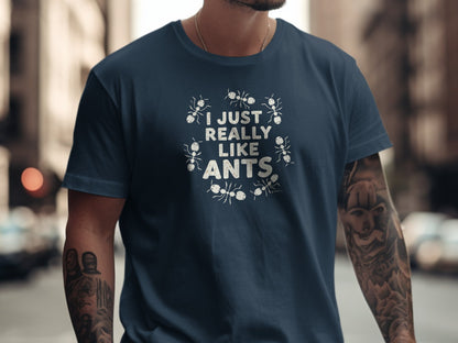 Funny Ant Lover Unisex Garment-Dyed T-shirt, Ant Enthusiast Gift, Insect Humor Tee, Ant Colony Shirt, Bug Lover Top