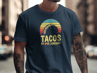 Taco Lover T-Shirt, Funny Food Tee, Tacos Are My Love Language Shirt, Unisex Graphic Top, Foodie Gift