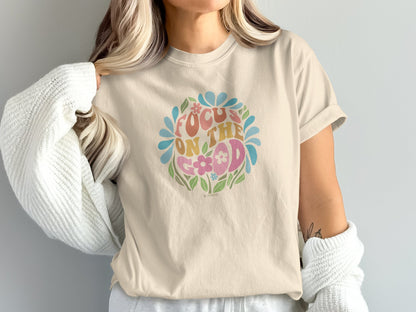 Mental Health Awareness T-shirt, Focus on the Good, Positive Vibes Tee, Unisex Shirt, Inspirational Clothing