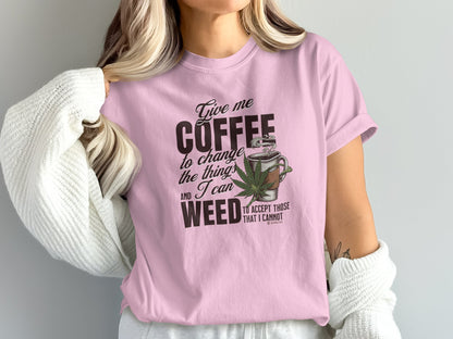 Coffee and Weed Funny Unisex T-shirt, Hilarious Tee for Coffee and Cannabis Lovers, Relaxed Fit Shirt for Daily Wear, Gift for Friends,