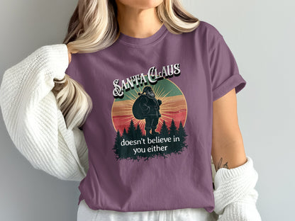Funny Santa Claus Unisex T-shirt, Christmas Tee, Holiday Humor Shirt, Sarcastic Xmas Top, Gift for Non-Believers