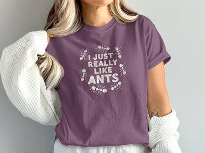 Funny Ant Lover Unisex Garment-Dyed T-shirt, Ant Enthusiast Gift, Insect Humor Tee, Ant Colony Shirt, Bug Lover Top