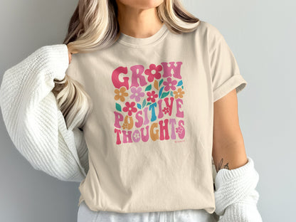 Mental Health Awareness T-shirt, Grow Positive Thoughts, Positive Vibes Tee, Unisex Shirt, Inspirational Clothing