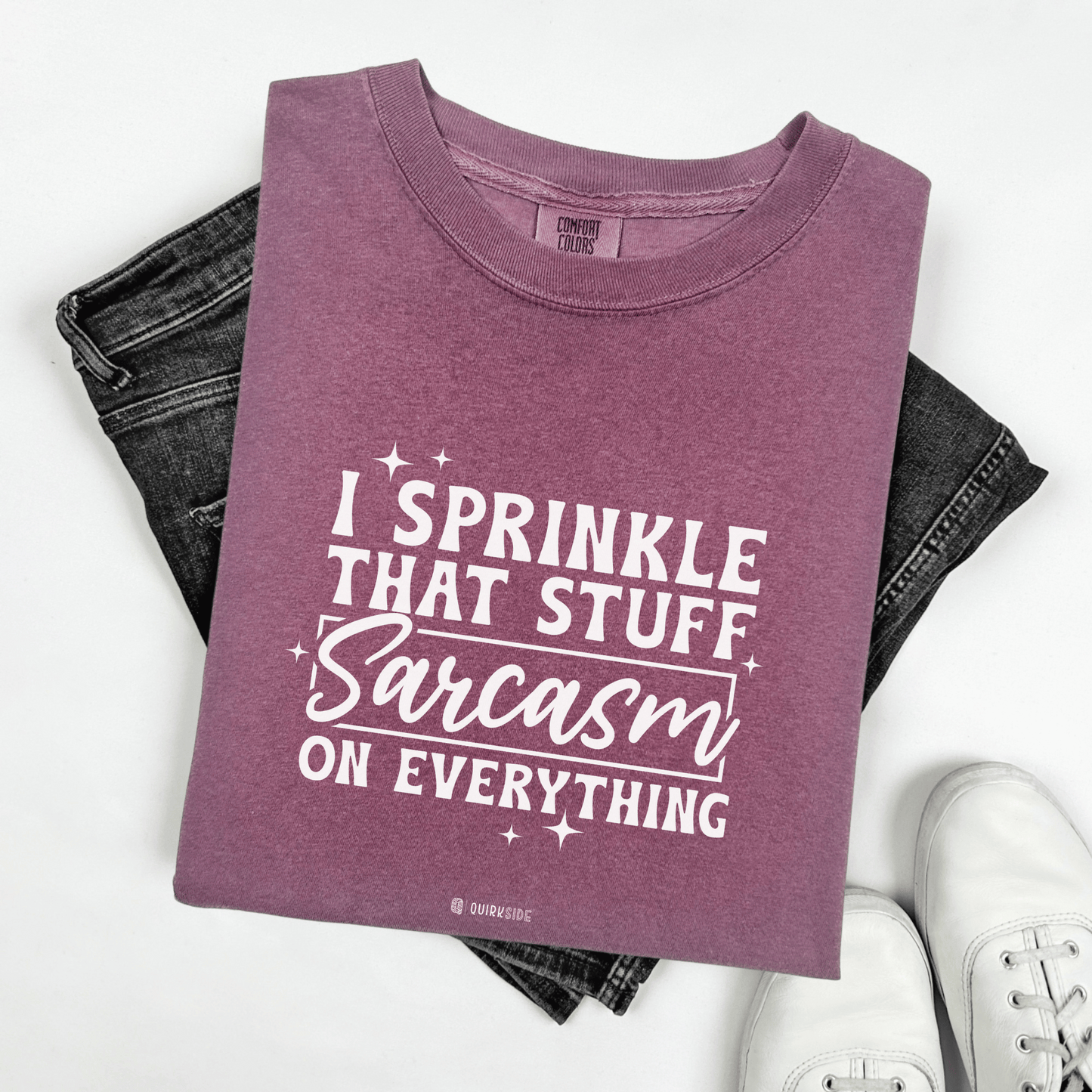 Funny Sarcasm T-shirt, Funny Tee, Humorous Shirt, Sassy Top, Unisex Sarcasm Apparel for Men and Women - Quirkside Creations