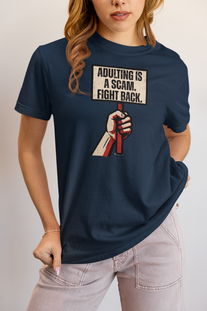 Adulting Is A Scam T-Shirt, Funny Unisex Tee, Gift for Millennials, Casual Wear, Humor Shirt, Relaxed Fit T-Shirt