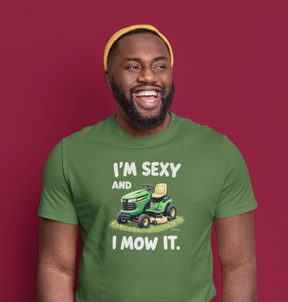 Funny Unisex T-shirt - Sexy and I 'Mow' it Tee