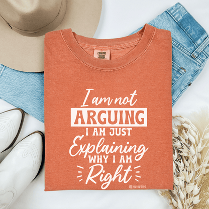 Funny Self-Serving Unisex T-shirt, Sarcastic Winning Argument Tee, Humorous Right All the Time Shirt, Comical Tee for Men and Women, - Quirkside Creations