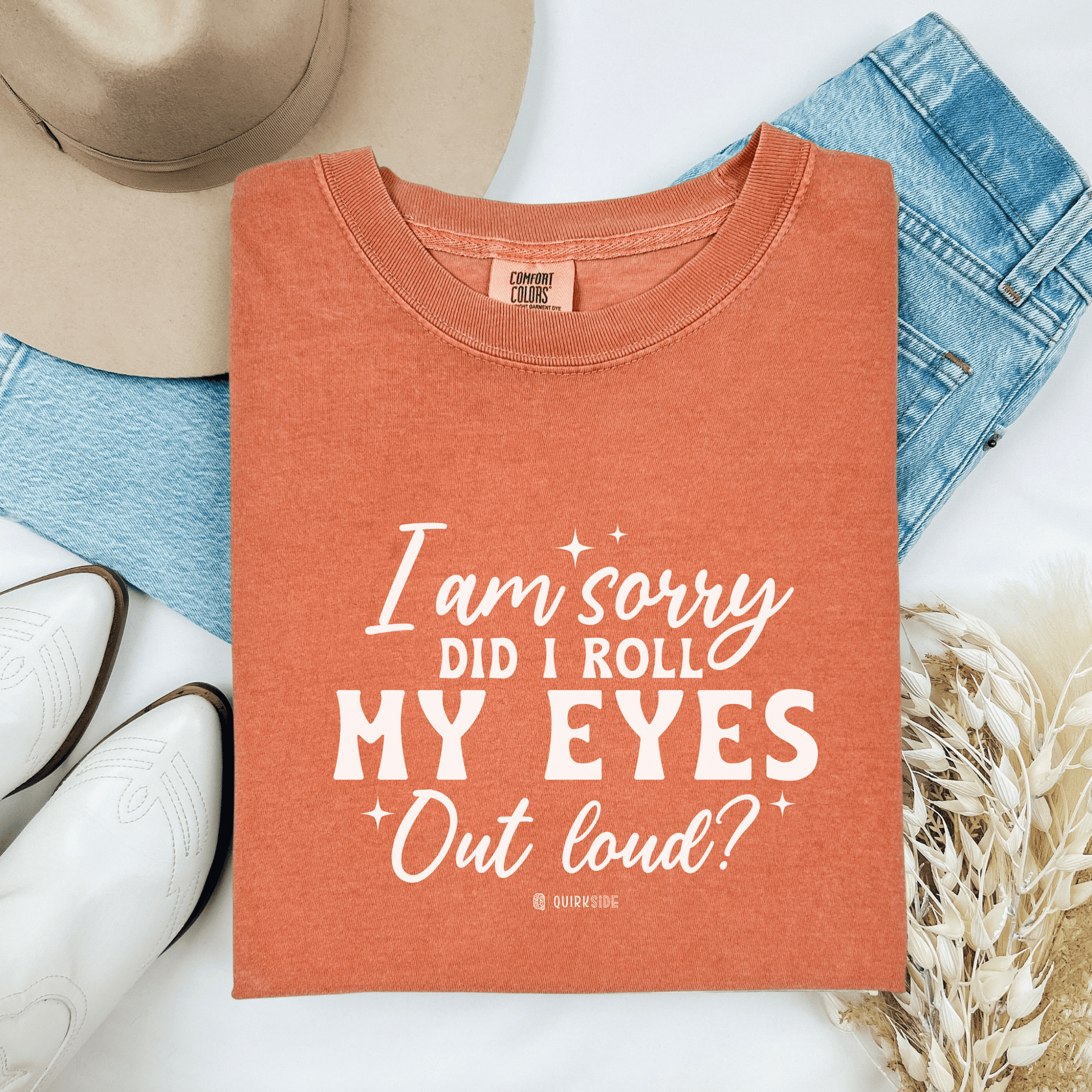Sarcastic Unisex Tee, Garment-Dyed Tshirt, Funny Graphic Tee, Humorous Shirt, Gift for Sarcasm Lover - Quirkside Creations